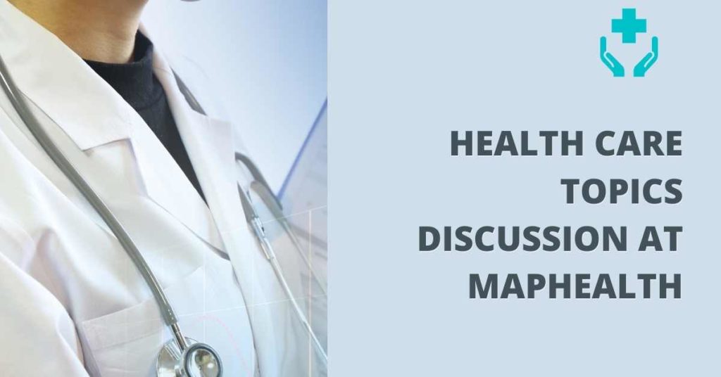 Health Care Topics Discussion at MapHealth